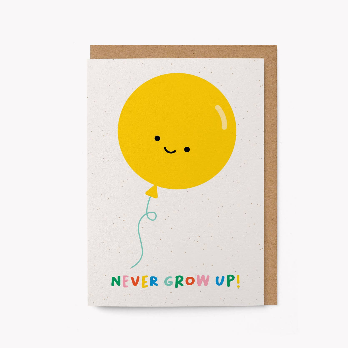 Never grow up! Birthday Card