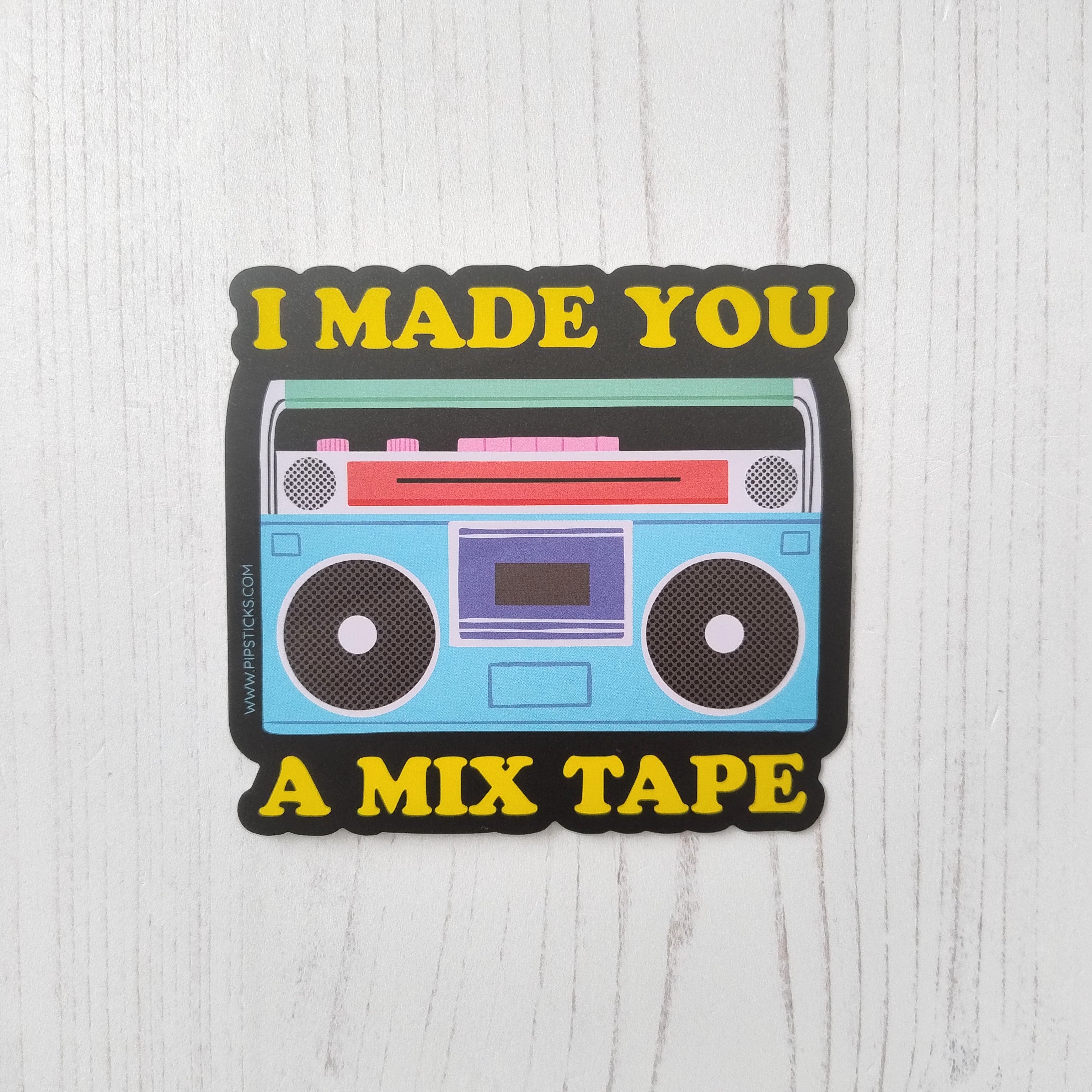 I Made You A Mixtape Vinyl Sticker