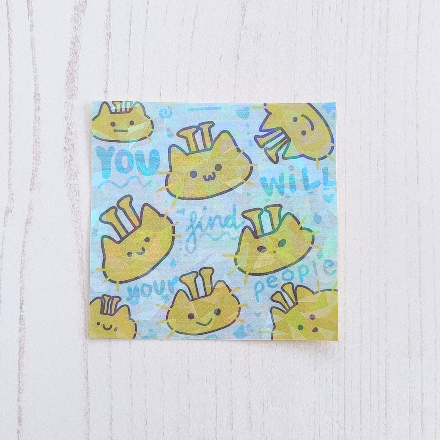 You Will Find Your People Sticker